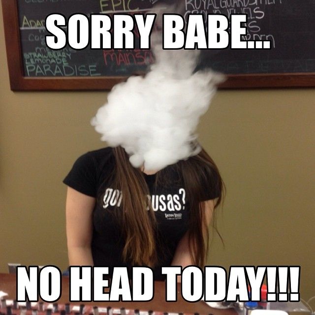 Girl’s head enveloped in vape clouds meme.
