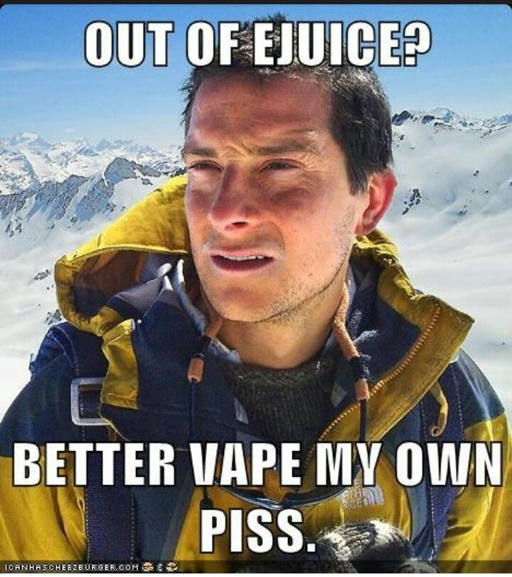 Bear Grylls e-cigarette meme on running out of vape juice.